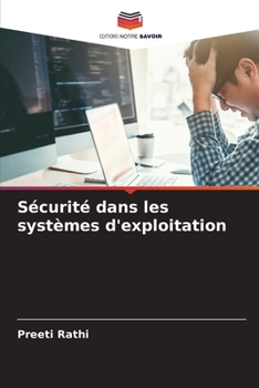 Sécurité dans les systèmes d'exploitation (French Edition)