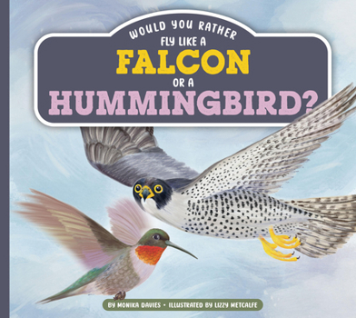 Would You Rather Fly Like a Falcon or a Hummingbird?
