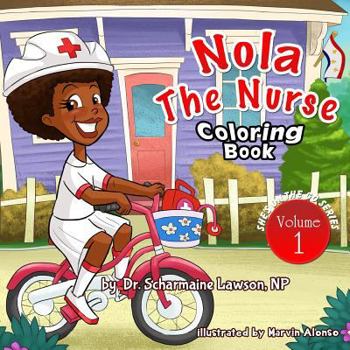 Paperback Nola The Nurse Coloring Book: She's On The Go series Book