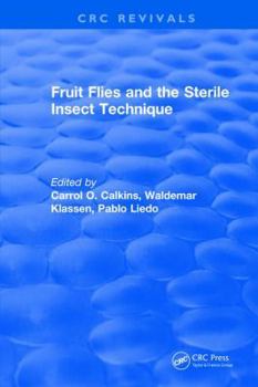 Hardcover Fruit Flies and the Sterile Insect Technique Book