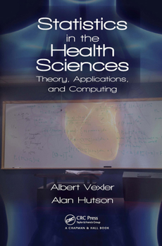 Paperback Statistics in the Health Sciences: Theory, Applications, and Computing Book