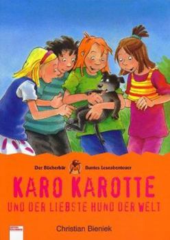 Karo Karotte und der liebste Hund der Welt - Book #3 of the Karo Karotte