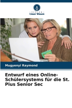 Paperback Entwurf eines Online-Schülersystems für die St. Pius Senior Sec [German] Book