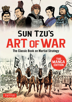 Paperback Sun Tzu's the Art of War: The Manga Version: The Full Story Behind Sun Tzu's Masterpiece! Book