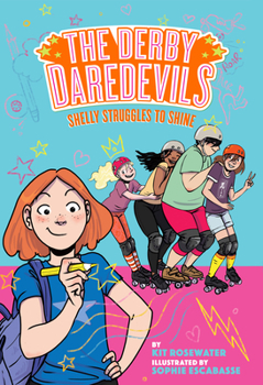 Hardcover Shelly Struggles to Shine (the Derby Daredevils Book #2) Book