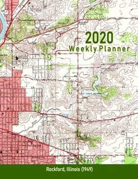 Paperback 2020 Weekly Planner: Rockford, Illinois (1949): Vintage Topo Map Cover Book