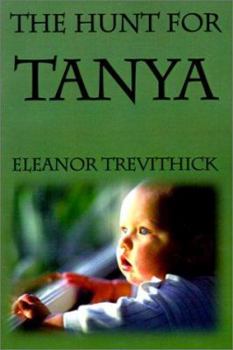 Paperback The Hunt for Tanya Book