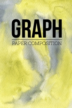 Graph Paper Composition: Graph Paper 6 x 9 Quad Ruled 4x4, Grid Paper for school student, office, kids Notebooks