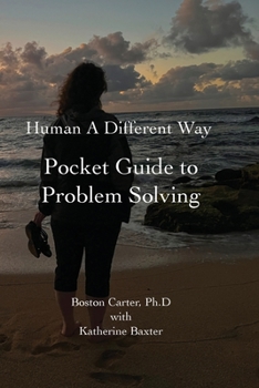 Paperback Human A Different Way Pocket Guide to Problem Solving Book