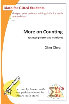 Paperback More on Counting (Advanced Patterns and Techniques): Math for Gifted Students Book