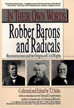 Paperback In Their Own Words: Robber Barons and Radicals Book