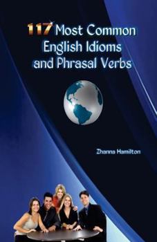 Paperback 117 Most Common English Idioms and Phrasal Verbs Book