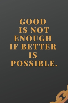 Good Is Not Enough: Workout log (Diary, Journal). 110 pages, advanced tables, 6 x 9 inches.