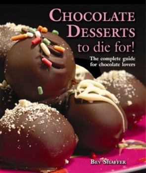Hardcover Chocolate Desserts to Die For! Book