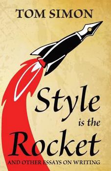 Paperback Style is the Rocket: and Other Essays on Writing Book