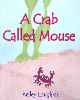 Paperback A Crab Called Mouse Book