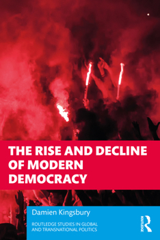Paperback The Rise and Decline of Modern Democracy Book