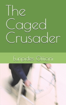 Paperback The Caged Crusader Book