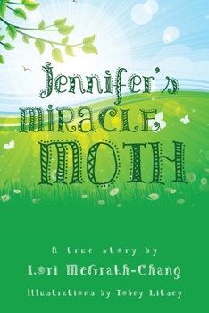 Paperback Jennifer's Miracle Moth Book