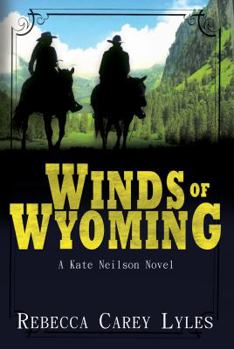 Paperback Winds of Wyoming: A Kate Neilson Novel Book