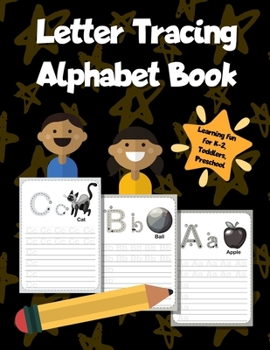 Paperback Letter Tracing Alphabet Book: ABC Learning Workbook for Kids - Toddlers, Preschool, K-2 - Black Book