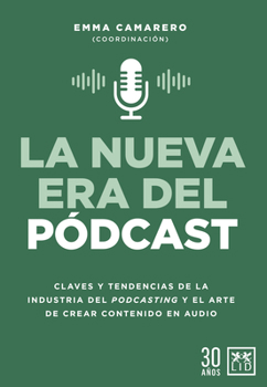 Paperback Nueva Era del Podcast, La [Spanish] Book