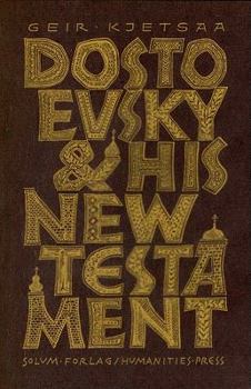 Hardcover Dostoevsky and His New Testament Book
