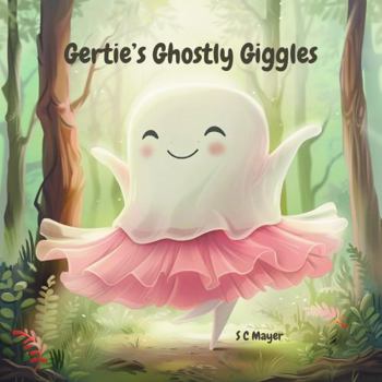 Paperback Gertie's Ghostly Giggles Book