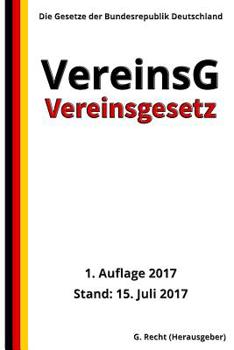 Paperback Vereinsgesetz - VereinsG, 1. Auflage 2017 [German] Book