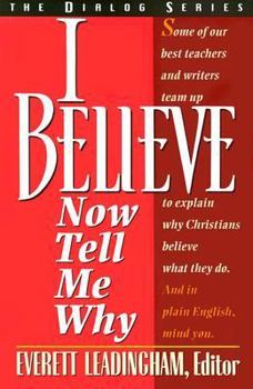 Paperback I Believe, Now Tell Me Why Book