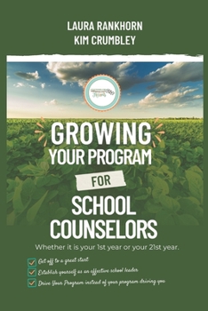 Paperback Growing Your Program for School Counselors Book