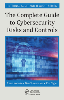 Paperback The Complete Guide to Cybersecurity Risks and Controls Book