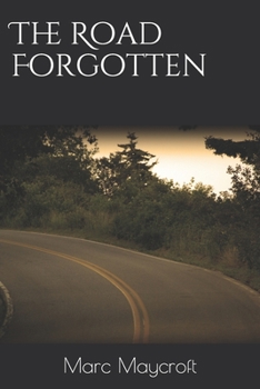 The Road Forgotten (All That Remains)