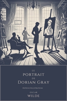 Le Portrait de Dorian Gray: Français (French Edition)