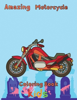 Paperback Amazing Motorcycle Coloring Book kids: 8.5''x11''/ motorcycle coloring book