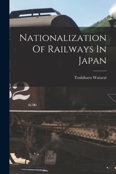 Paperback Nationalization Of Railways In Japan Book