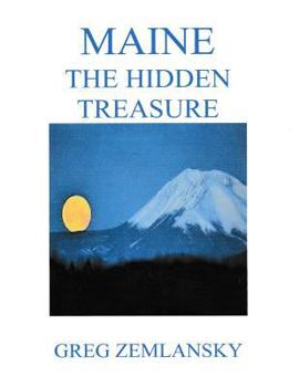 Paperback Maine The Hidden Treasure Book