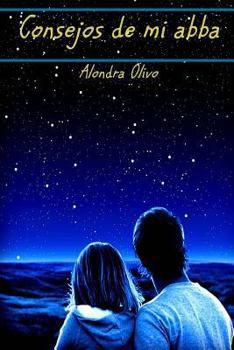 Paperback Consejos de mi abba (padre): Poemario de consejeria [Spanish] Book
