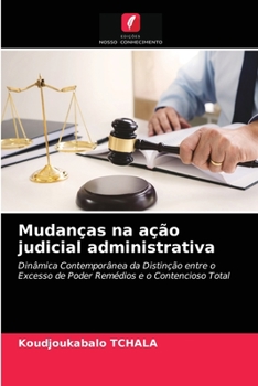 Paperback Mudanças na ação judicial administrativa [Portuguese] Book