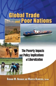 Paperback Global Trade and Poor Nations: The Poverty Impacts and Policy Implications of Liberalization Book