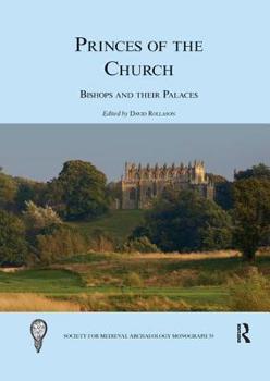 Paperback Princes of the Church: Bishops and Their Palaces Book