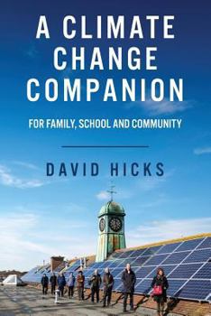 Paperback A Climate Change Companion: For family, school and community Book