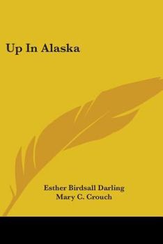 Paperback Up In Alaska Book