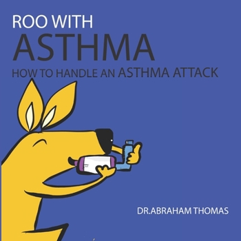 Paperback Roo with Asthma: How to handle an ASTHMA ATTACK Book