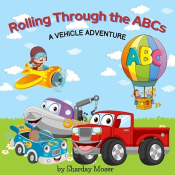Paperback Rolling Through the ABCs: A Vehicle Adventure [Large Print] Book