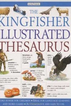 Hardcover The Kingfisher Illustrated Thesaurus Book