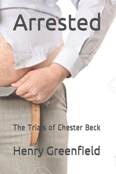 Paperback Arrested: The Trials of Chester Beck Book