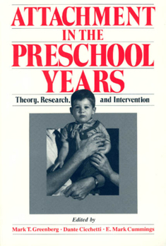 Paperback Attachment in the Preschool Years: Theory, Research, and Intervention Book