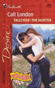 Tallchief: The Hunter - Book #9 of the Tallchiefs