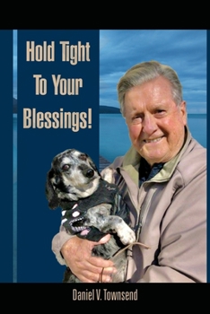 Paperback Hold Tight to Your Blessings Book